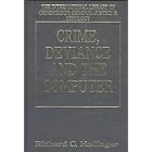 Click here to buy Crime, Deviance and the Computer (International Library of Criminology, Criminal Justice... by  Richard C. Hollinger.