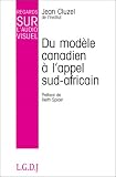 Revue LGDJ / Montchrestien  / Du modèle canadien à l'appel sud-africain