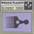 Blowout Comb