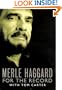 Merle Haggard's My House of Memories : For the Record