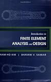 Introduction to Finite Element Analysis and Design
