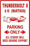 A-10 THUNDERBOLT II PARKING miltary sign