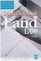 Sourcebook on Land Law (Sourcebook Series)