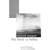The Field Is Lethal