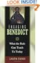 Engaging Benedict: What the Rule Can Teach Us Today