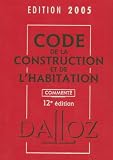 Revue Dalloz-Sirey  / Code de la construction et de l'habitation commenté 2005