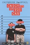 Catch Us If You Can