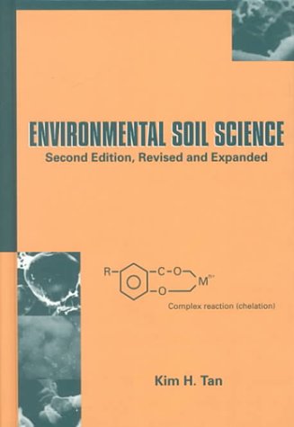 Environmental Soil Science (Books in Soils, Plants, and the Environment)