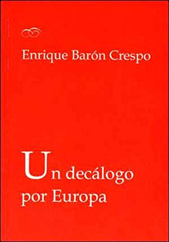 Un decálogo por Europa (Spanish Edition)