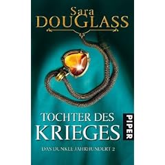 Tochter des Krieges: Zweiter Roman des Zyklus�Das dunkle Jahrhundert�