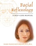 Facial Reflexology: A Self-care Manual