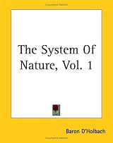The System Of Nature by Baron d'Holbach