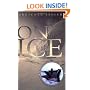 On the Ice: An Intimate Portrait of Life at McMurdo Station, Antarctica (World As Home, The)