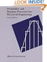 Probability and Random Processes for Electrical Engineering (2nd Edition)
