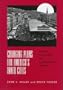 Changing Plans for America's inner cities: Cincinnati's Over-The-Rhine and twentieth-century urbanism (URBAN LIFE & URBAN LANDSCAPE)
