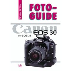 FotoGuide Canon EOS 30 und EOS 33. Mit EOS 33.