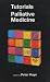 Tutorials in Palliative Medicine