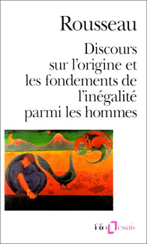 Discours sur l'origine et les fondements de l'in�galit� parmi les hommes