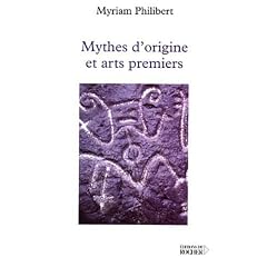 Mythes d'origines et arts premiers