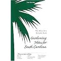 Gardening Notes for South Carolina (Paperback)