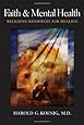 Faith and Mental Health: Religious Resources for Healing