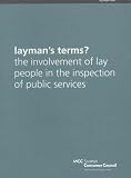 Layman's terms? : the involvement of lay people in the inspection of public services