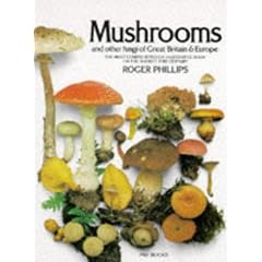 Mushrooms and Other Fungi of Great Britain and Europe (A Pan original)