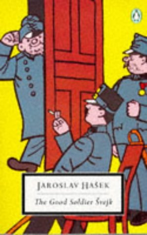 The Good Soldier Svejk and His Fortunes in the World War (Twentieth Century Classics)