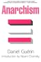 Anarchism: From Theory to Practice