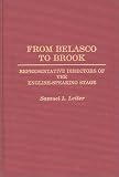 From Belasco To Brook : Representative Directors Of The  English-speaking Stage