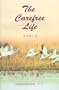 The Carefree Life: Dharma Words