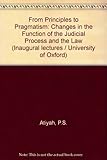 From principles to pragmatism : changes in the function of the judicial process and the law