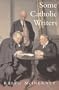 Some Catholic Writers