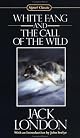 White Fang and Call of the Wild (Signet Classic)