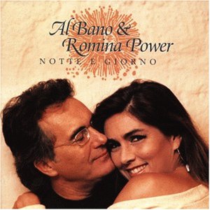 Al Bano & Romina Power - Notte e giorno - Zortam Music