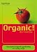 Books : Go Organic!: Harness the Power of Nature - And Reap the Rewards