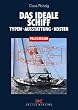Das ideale Schiff: Typen, Ausstattung, Kosten