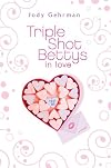 Triple Shot Bettys in Love