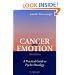Cancer and Emotion: Practical Guide to Psycho-oncology, 3rd Edition: Practical Guide to Psycho-oncology