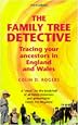 Family Tree Detective: Tracing Your Ancestors in England and Wales