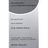 Analysen und Reflexionen, Bd.80, Anna Seghers 'Das siebte Kreuz': Erl�uterungen - Interpretationen - Materialien. Hinweise zum Unterricht