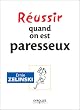 R�ussir quand on est paresseux