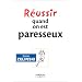 R�ussir quand on est paresseux