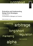 Evaluating and Implementing Hedge Fund Strategies