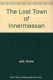 The lost town of Innermessan