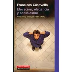 Elevaci�n, elegancia y entusiasmo : art�culos y ensayos (1984-2008)