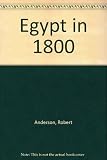 Egypt in 1800 : scenes from Napoleon's Description de l'Egypte
