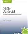 Hello, Android: Introducing Google's Mobile Development Platform