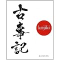 Kojiki : Chronique des faits anciens