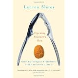 Opening Skinner's Box: Great Psychological Experiments of the Twentieth Centuryvon "Lauren Slater"
